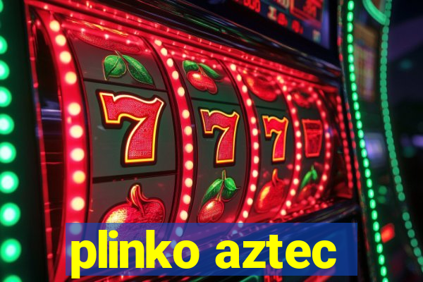 plinko aztec